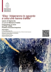 Elay: Volgeranno lo sguardo a colui che hanno trafitto